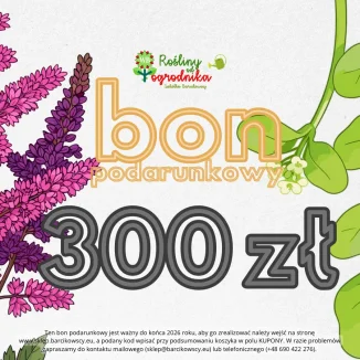 E-bon podarunkowy na kwotę 300 zł - Rośliny od Ogrodnika Szkółka Barcikowscy
